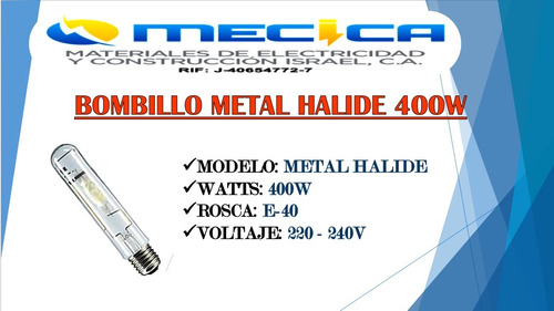 Bombillo 400w Metal Halide Tubular 220v