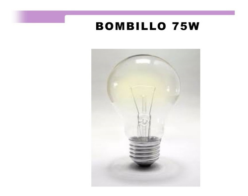 Bombillo Incandescente 75w (luz Amarilla) (precio X 20 Unid)