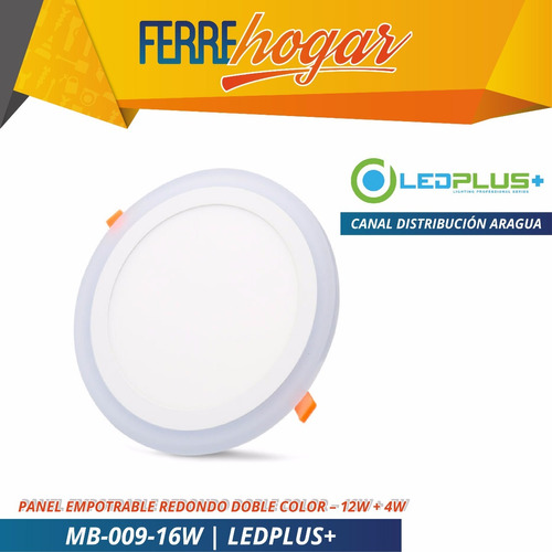 Lampara Led Empotrable Redondo Doble Color 12w + 4w Ledplus+