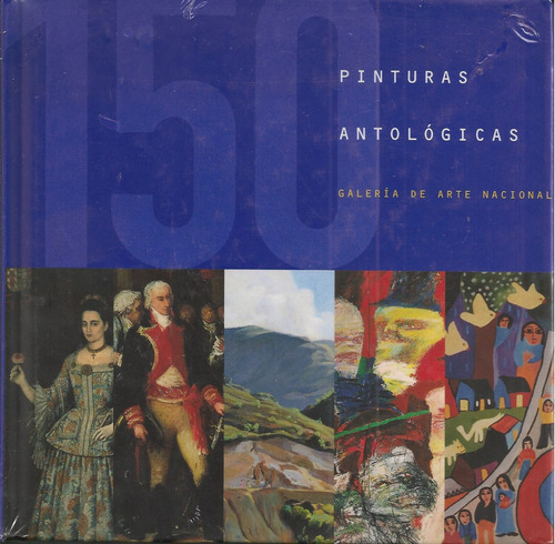 Libro 150 Pinturas Antológicas (nuevo / Sellado) Gan