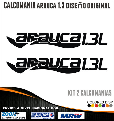Calcomania Arauca 1.3 Diseño Original. Precio En La