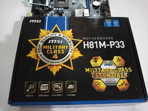 Tarjeta Madre Msi H81m-p33 Lga 1150 Ddr3 Intel Core 4ta Gen.