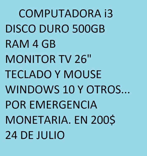 Computadora I3 Disco 500gb Ram 4gb Tarjeta Red Wifi Monitor