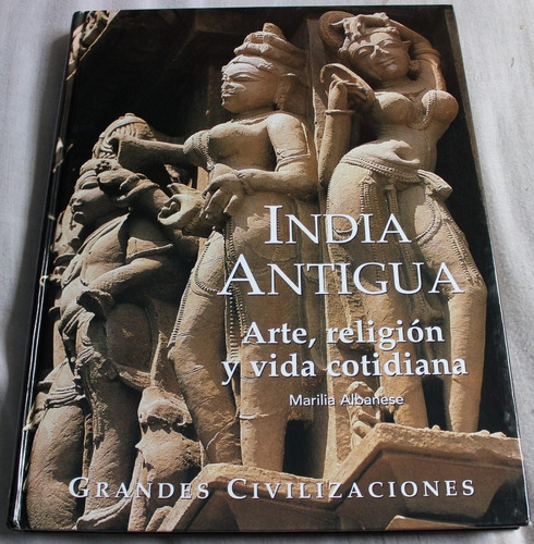 Libro: India Antigua. Arte, Religión Y Vida. 10verdes.