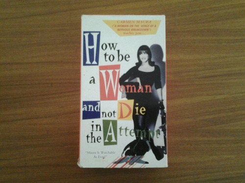 Cinta Video Vhs How To Be A Woman And Not Die In The Attempt
