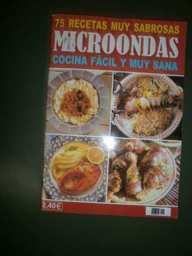 Cocina Fácil Y Muy Sana. 75 Recetas Muy Sabrosas. Revista