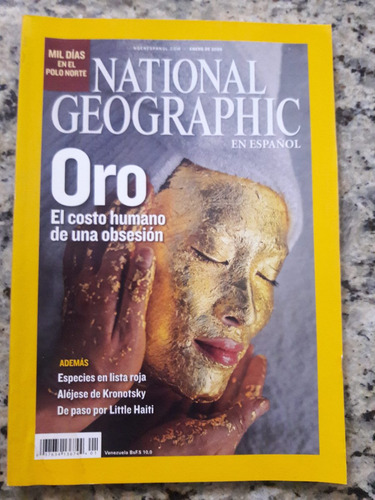 National Geographic. Ene. Oro.el Costo Humano De Una Obs