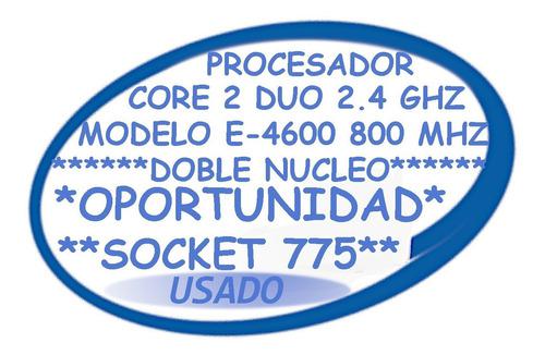 Procesador Core 2 Duo 2.4 Ghz Socket 775 Altos Mirandinos