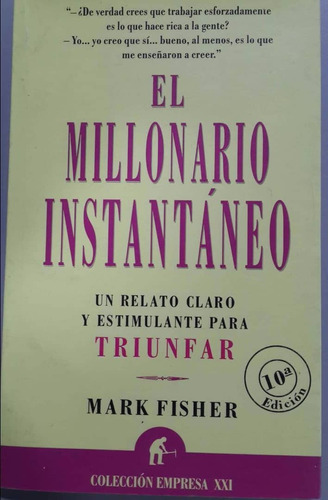 Libro El Millonario Instantáneo De Mark Fisher