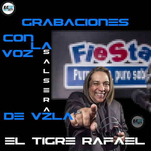 El Tigre Rafael Grabacion Jingles, Tips, Voces Para Djs