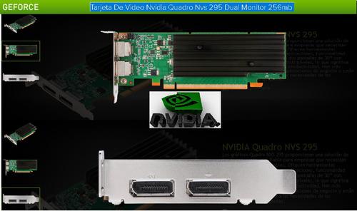 Tarjeta De Video Nvidia Quadro Nvs 295 Dual Monitor 256mb