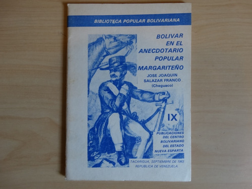 Bolívar En El Anecdotario Popular Margariteño, José