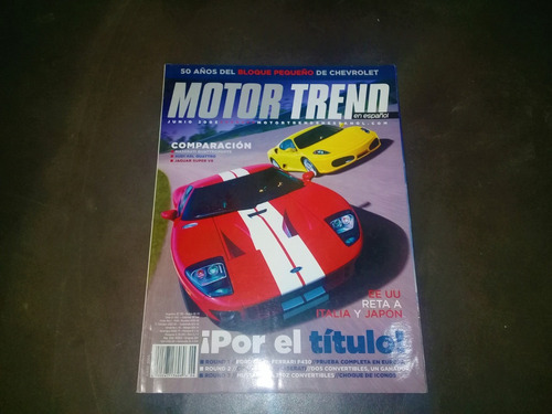 Revista Motor Trend 2 Jun 05 Reportaje Mustang Vs 350z