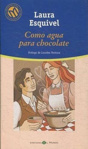 Como Agua Para Chocolate, Laura Esquivel (pdf)