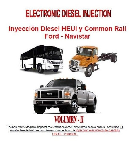 Curso De Injeccion Electronica Diesel Heui, Ford Navistar