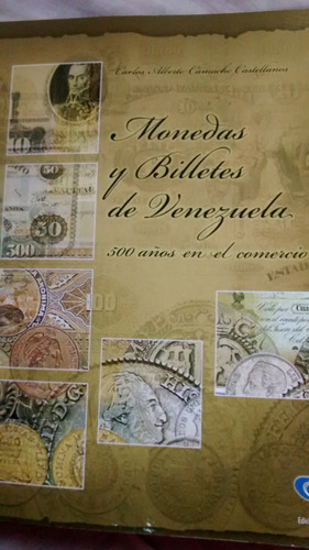 Libro Catalogo Monedas Y Billetes De Venezuela Carlos Camach