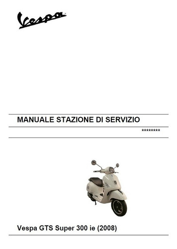 Vespa Gts  (abs) Manuales De Reparacion