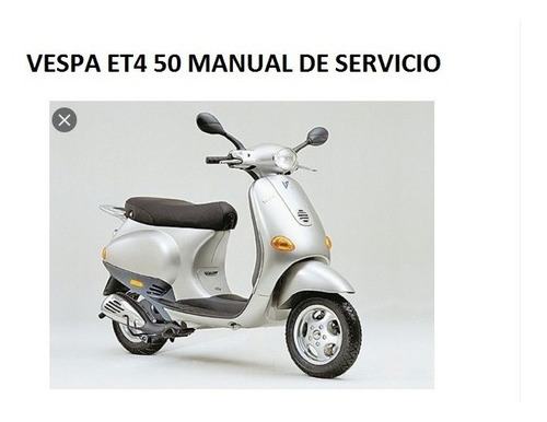 Vespa Lx , Et4 50 Manuales De Servicio