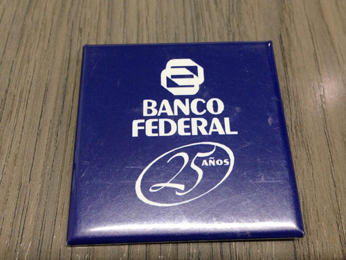 Antigua Chapa 25 Años Extinto Banco Vzlano Banco Federal