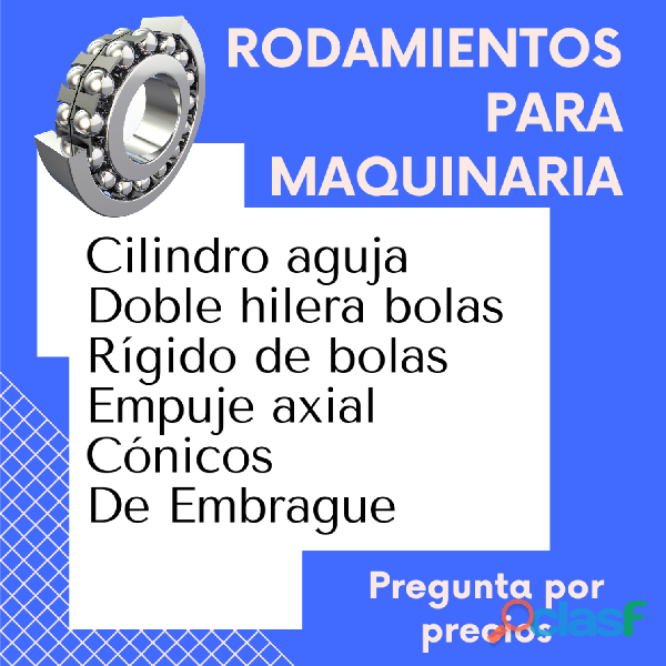 RODAMIENTOS PARA MAQUINARIA Y VEHICULOS