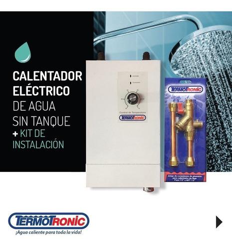 Calentador Termotronic Electrico Incluye Kit De Instalación