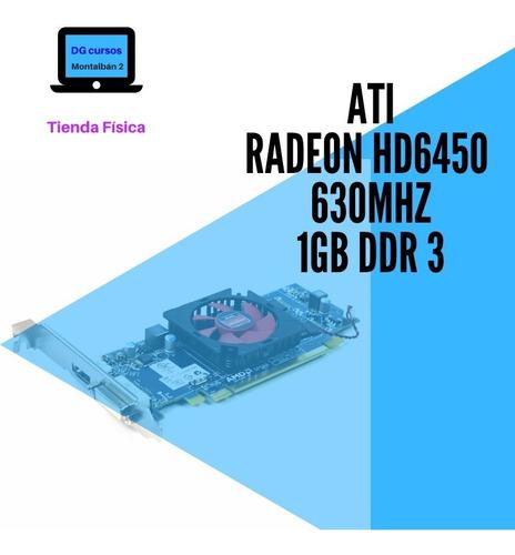 Ati Radeon Hd6450 630mhz 1gb Ddr 3