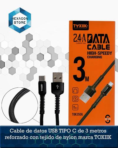 Cable Datos Usb Tipo C Toxiik 3 Mtrs