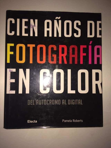 Libro Cien Años De Fotografía En Color 15d