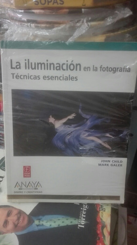 Libro La Iluminación En La Fotografía. John Child Y Mark