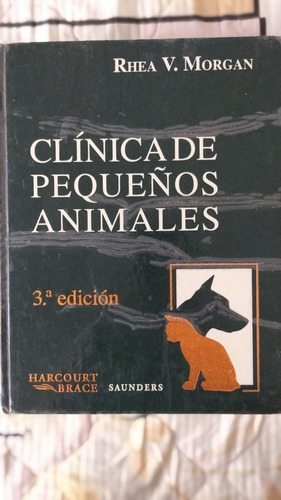 Libro Clínica De Pequeños Animales 3ª Edición De Rhea
