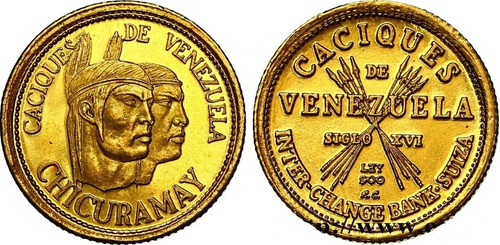 Moneda De Oro Caciques De Venezuela. Chicuramay