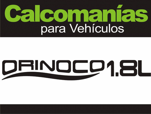 Calcomanía Orinoco 1.8 L