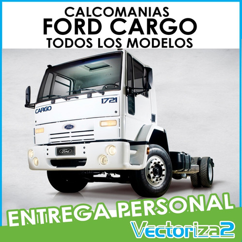 Kit Completo Calcomanias Ford Cargo  Camion
