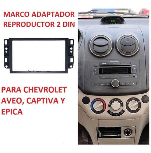 Adaptador Radio 2 Din Aveo, Optra Captiva Silverado Y Epica