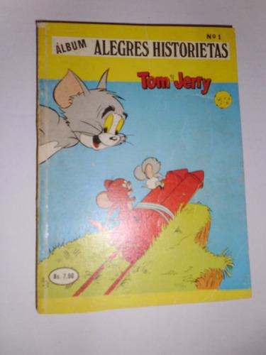 Comic Album Alegres Historietas: Tom Y Jerry Nro..1