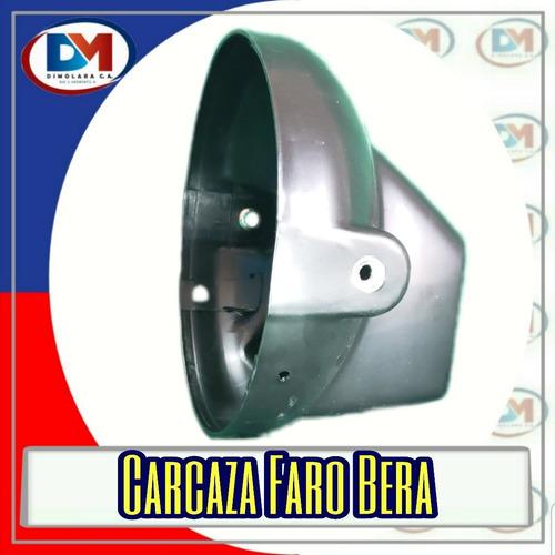 Carcaza De Faro Moto Bera