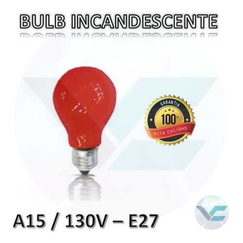 Bombillo Incandescente Rojo 130v E27 / Caja 50