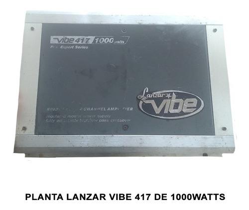 Planta Lanzar Vibe 417 De 1000 Watts