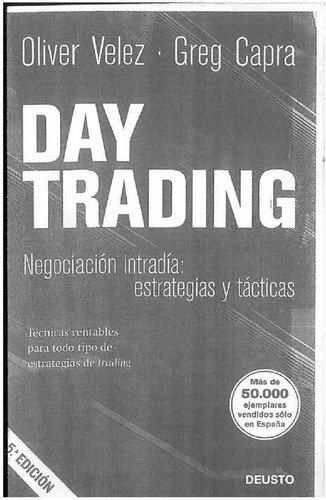 Day Trading: Negociación Intradía: Estrategias Y