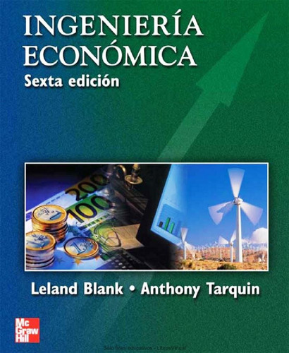 Ingeniería Económica, 6ta Edición Leland Blank