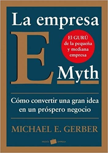 La Empresa E-myth Michael E. Gerber