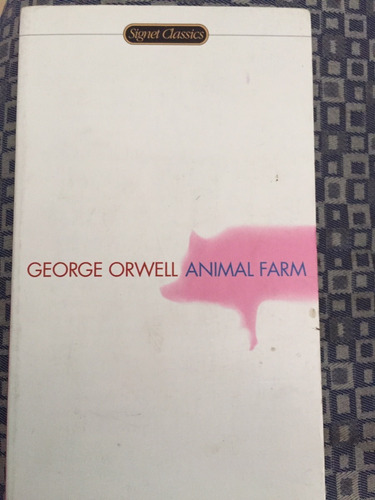 George Orwell Animal Farm En Ingles Original Signet Classics