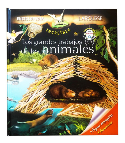 Los Grandes Trabajos De Los Animales - Larousse