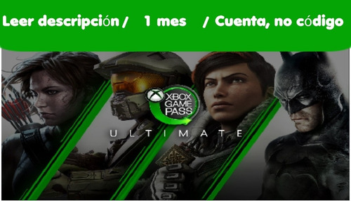 Xbox Game Pass Ultimate 1 Mes Cuent@. Leer Descripción