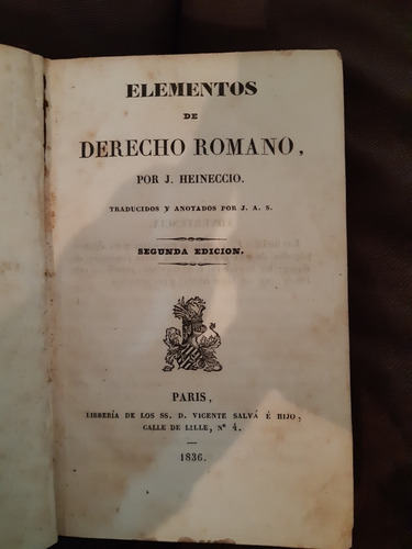 Elementos De Derecho Romano J Heineccio. Paris 