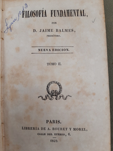 Filosofía Fundamental Jaime Balmes. Tomo 2. Paris 