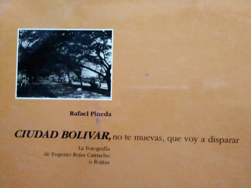 Z1 Rafael Pineda Ciudad Bolivar No Te Muevas. Fotografia