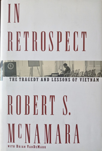 En Retrospectiva La Tragedia Y Lecciones De Vietnam Inglés