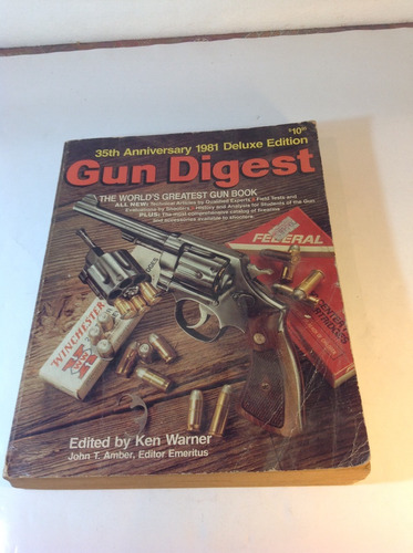 Gun Digest, The World's Greatest Gun Book, Ken Warner, 