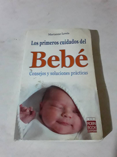 Libro Los Primeros Cuidados Del Bebé Marianne Lewis